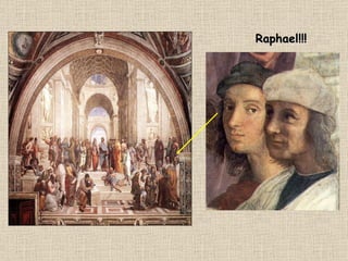Raphael!!! 