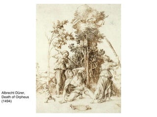 Albrecht Dürer, Death of Orpheus (1494) 