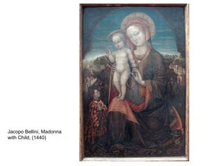 Jacopo Bellini, Madonna with Child, (1440) 
