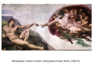 Michelangelo, Creation of Adam, ceiling,Sistine Chapel, Rome, (1508-12) 