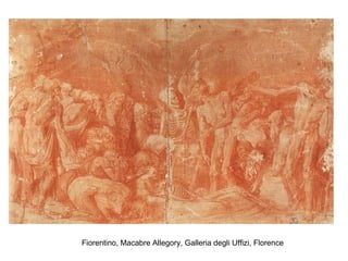 Fiorentino, Macabre Allegory, Galleria degli Uffizi, Florence   