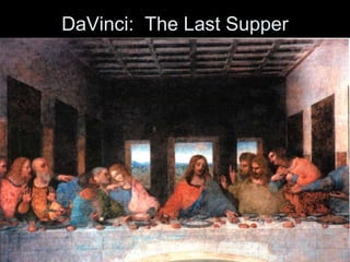 DaVinci: The Last Supper

 