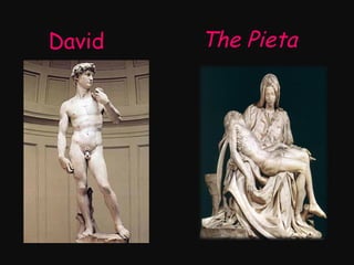 David

The Pieta

 