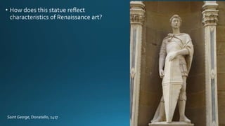 Saint George, Donatello, 1417
 
