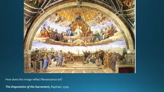 How does this image reflect Renaissance art?
The Disputation of the Sacrament, Raphael, 1509
 