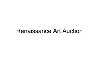 Renaissance Art Auction 