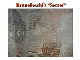 Brunelleschi’s “Secret” 