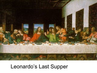 Leonardo’s Last Supper 