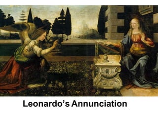 Leonardo’s   Annunciation   