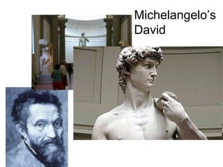Michelangelo’s David 