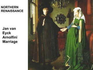 Jan van Eyck Arnolfini Marriage NORTHERN RENAISSANCE 