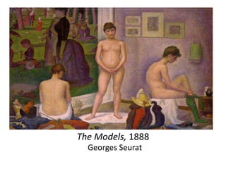 The Models, 1888
Georges Seurat
 