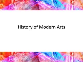 History of Modern Arts
 