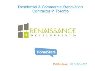 Residential & Commercial Renovation
Contractor in Toronto
Call Us Now : 647-606-4357
 