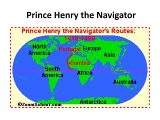 Prince Henry the Navigator
 