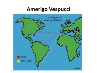 Amerigo Vespucci
 