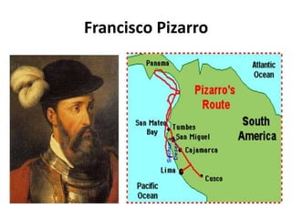Francisco Pizarro
 