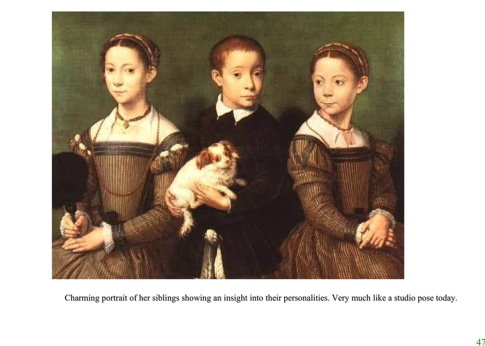 Charming portrait of her siblings showing an insight into their personalities. Very much like a studio pose today. 