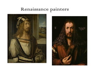 Renaissance painters

 