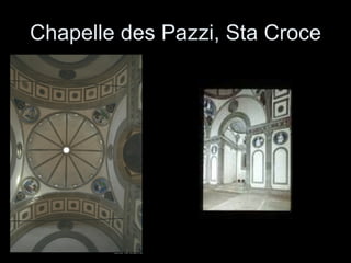 Chapelle des Pazzi, Sta Croce 