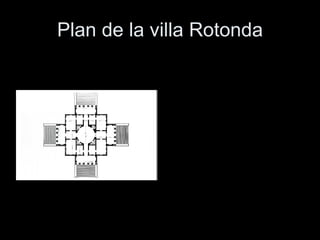 Plan de la villa Rotonda 