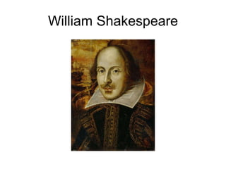 William Shakespeare 