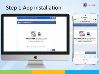 Step 1.App installation 
 