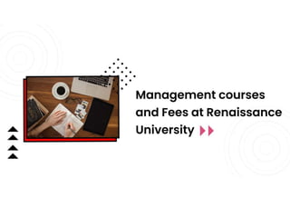 Renaissance University Management Courses and Fees Structure