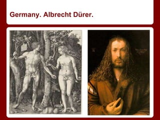Germany. Albrecht Dürer.
 