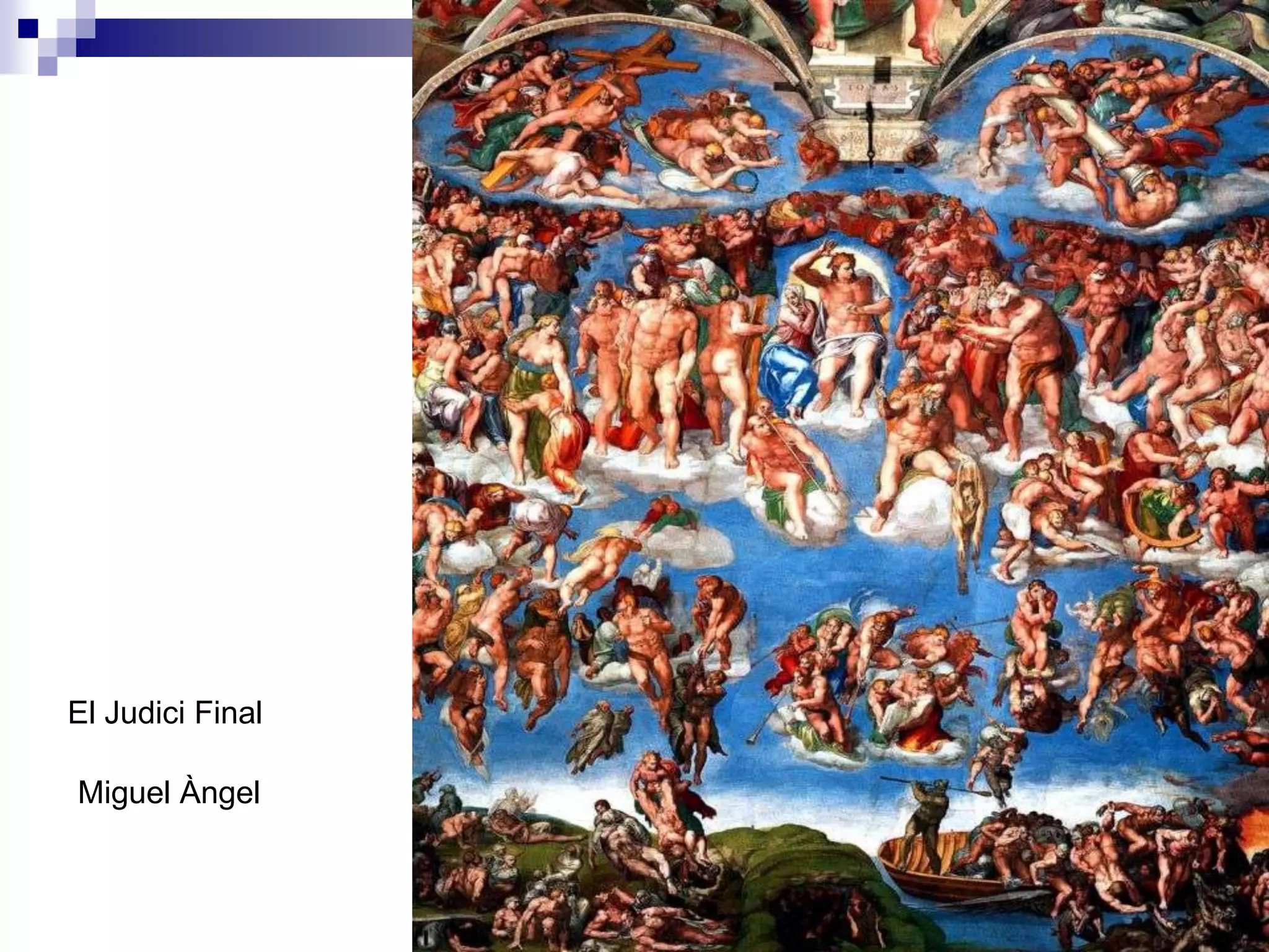 El Judici Final

Miguel Àngel
 
