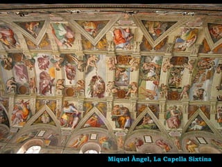 Miquel Àngel, La Capella Sixtina
 