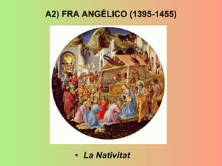 A2) FRA ANGÉLICO (1395-1455) La Nativitat 
