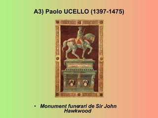 A3) Paolo UCELLO (1397-1475) Monument funerari de  Sir John Hawkwood   