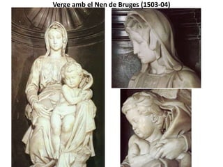 MIQUEL ÀNGEL: ETAPA DE MADURESA (1505-1534)
 El MOISÉS (1515), més que
monumental, és grandiós, amb una
anatomia titànica i una gran força
física i espiritual, una expressivitat i
moviment continguts que
transmeten tensió i ira, respecte i
temor (terribilità), tot dins d’una
composició molt manierista (escorç,
corbes, moviment).
 