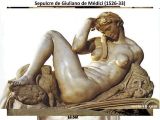 ESCULTURA
CINQUECENTO
El déu Bacus
i un petit sàtir
Captiu empresonat en el
bloc de marbre (2’67 m)
 