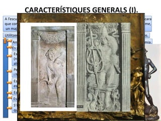 CARACTERÍSTIQUES GENERALS QUATTROCENTO(I)
No es produeix un clar trencament amb el gòtic com en l’arquitectura.
Utilitzen els elements de l’escultura clàssica (temes i tècniques), però
reinterpretant-los. .
Antropocentrisme: el cos humà torna a ser el
tema fonamental, estudiant l’anatomia.
Naturalisme: es persegueix la veracitat en les
representacions.
Bellesa: es busca la bellesa formal, capaç de
produir plaer estètic. Per arribar-hi, es fa una
recerca de la proporció i harmonia, buscant les
mesures perfectes. Es tornen a formular els cànons
de bellesa i proporció, però més esvelts (influència
del gòtic final): cànons d’entre 8 i 9 caps.
 