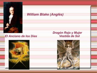 El Anciano de los Días Dragón Rojo y Mujer  Vestida de Sol William Blake (Anglès) 