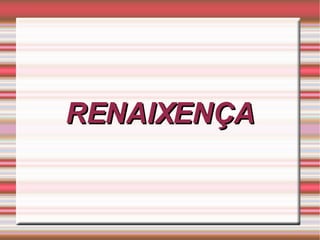 RENAIXENÇA 