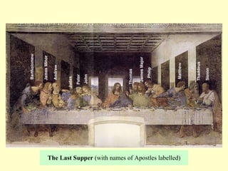The Last Supper  (with names of Apostles labelled) 