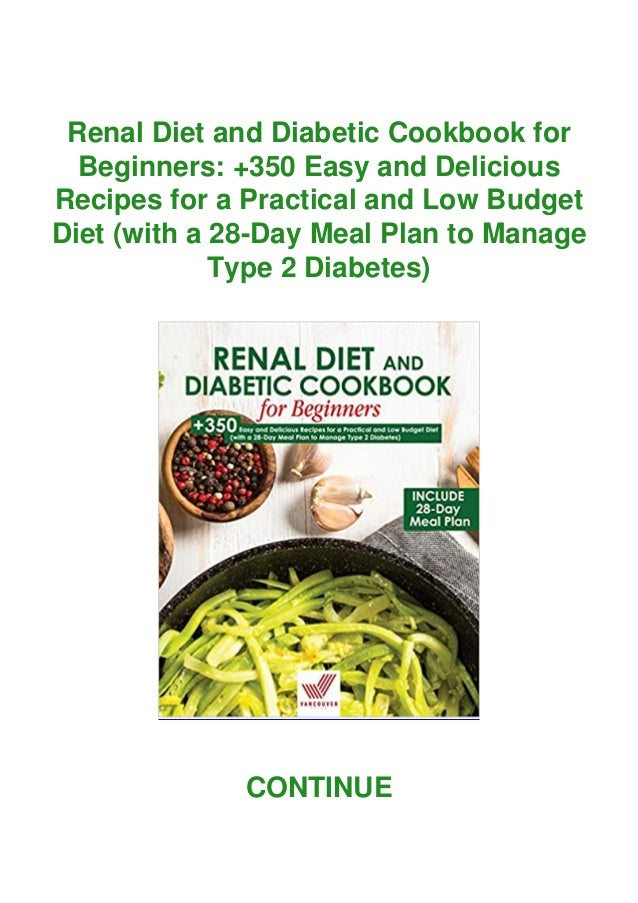 Pdf Renal Diet And Diabetic Cookbook For Beginners 350 Easy And D