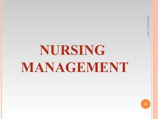 NURSING
MANAGEMENT
November5,2017
82
 