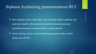 RENAL CELL TUMORS PART-2 (Recent advances) | PPTX
