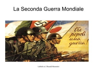 La Seconda Guerra Mondiale 