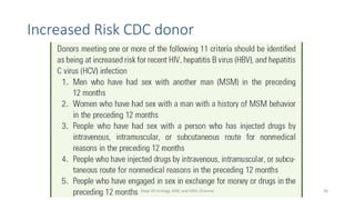 Increased Risk CDC donor
Dept Of Urology, KMC and GRH, Chennai 46
 