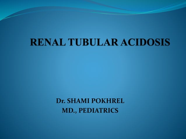 RENAL TUBULAR ACIDOSIS.pptx