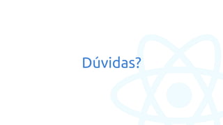 Dúvidas?
 