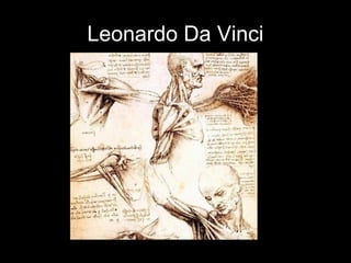 Leonardo Da Vinci
 