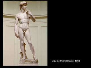 Davi de Michelangelo, 1504
 