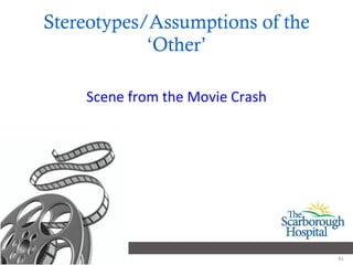 Stereotypes/Assumptions of the ‘Other’ Scene from the Movie Crash 