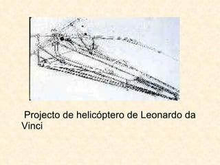 Projecto de helicóptero de Leonardo da Vinci 